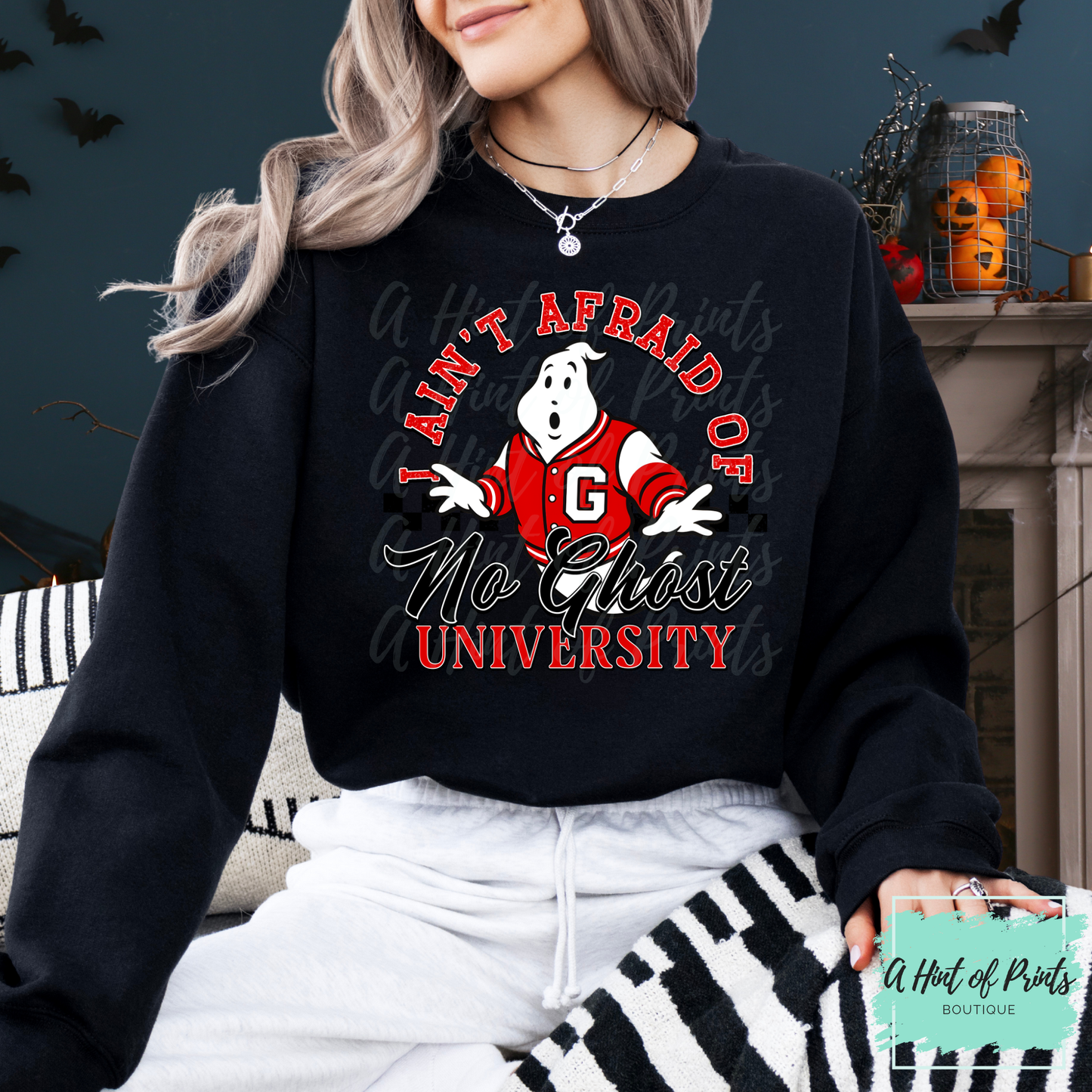 I ain't afraid of no ghost university Crewneck
