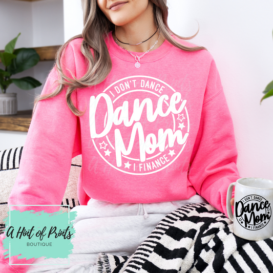 I don't Dance I finance Crewneck - Made-to-order