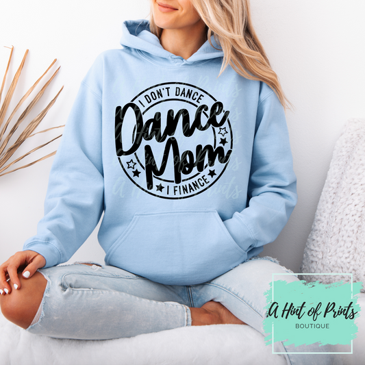 I don't Dance I finance Hoodie - Made-to-order