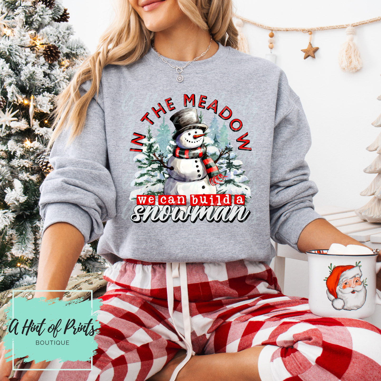 In the Meadow We Can Build a Snowman – Tee, Crewneck & Hoodie