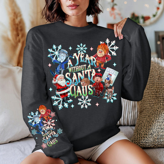 A YEAR WITHOUT SANTA CLAUS SWEATSHIRT W/ SLEEVE PRINT