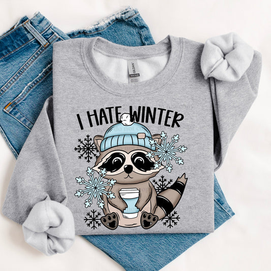 I HATE WINTER RACCOON SWEATSHIRT