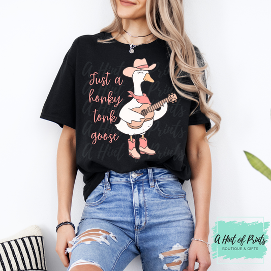 Just a Honky Tonk Goose Shirt | Cute Country Goose Tee, Crewneck or Hoodie