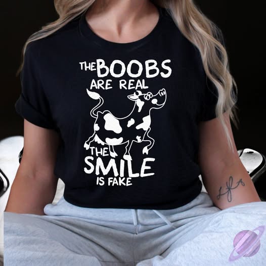 BOOBS ARE REAL SMILE IS FAKE TEE