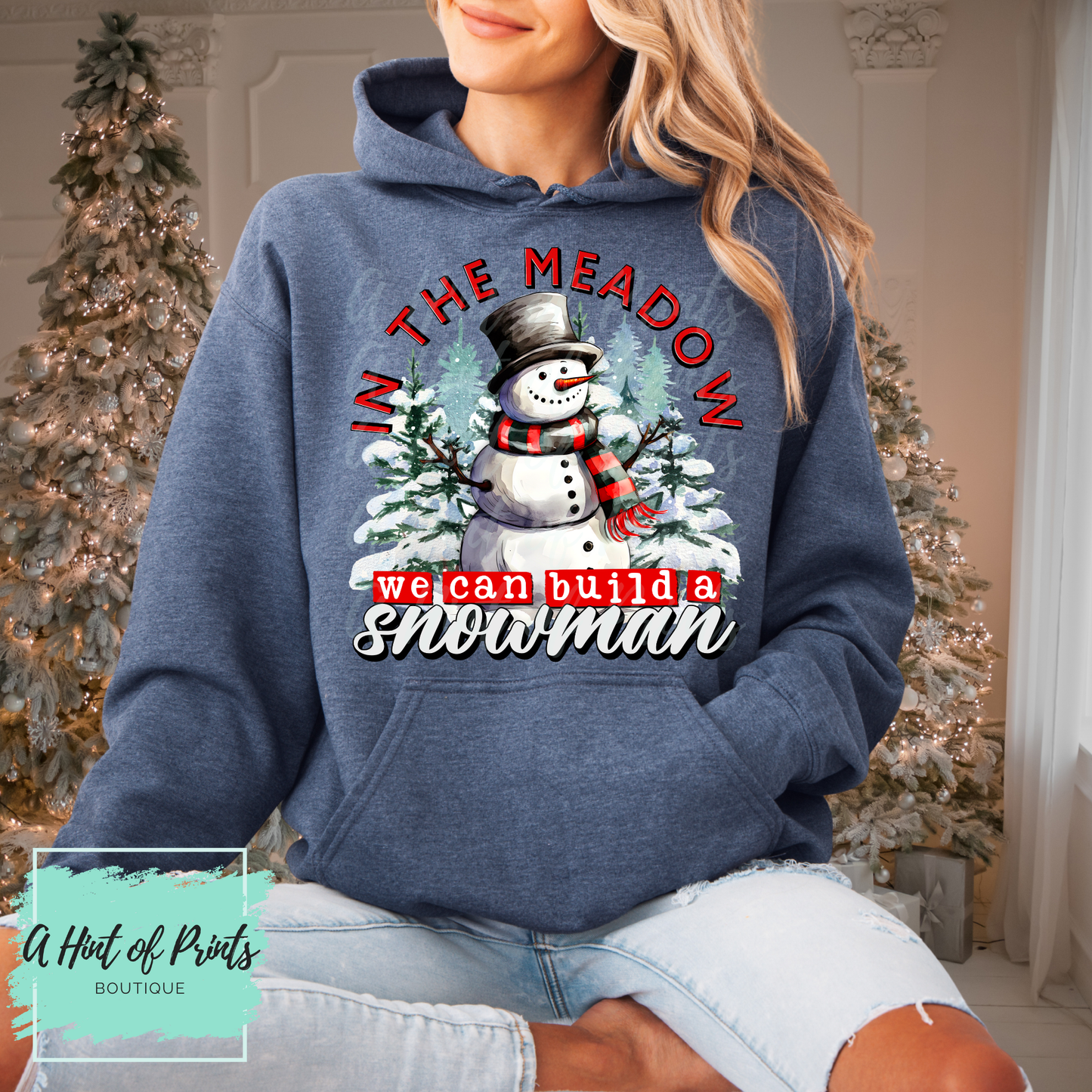 In the Meadow We Can Build a Snowman – Tee, Crewneck & Hoodie