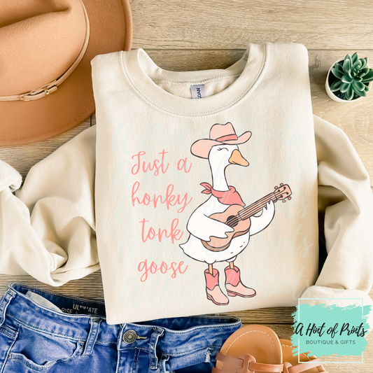 Just a Honky Tonk Goose Shirt | Cute Country Goose Tee, Crewneck or Hoodie