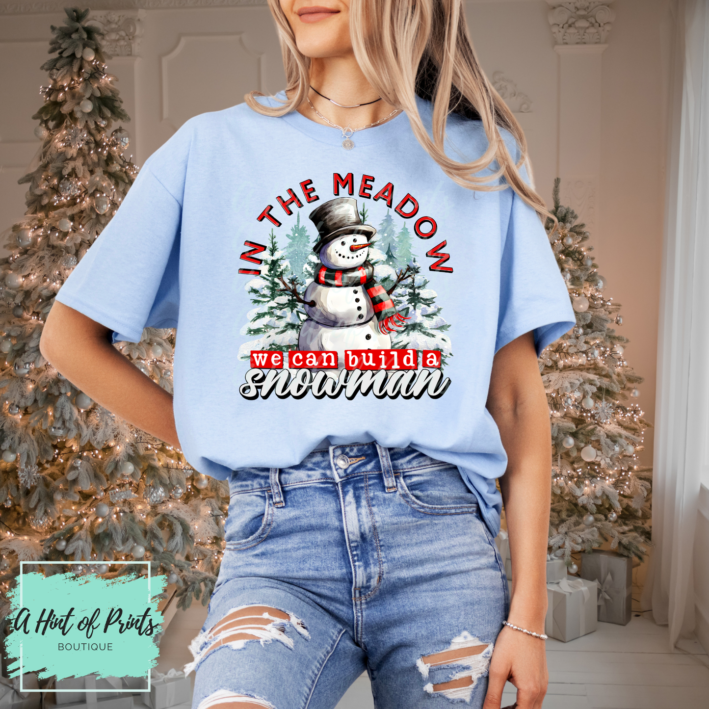 In the Meadow We Can Build a Snowman – Tee, Crewneck & Hoodie