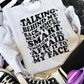 TALKING BEHIND MY BACK SWEATSHIRT