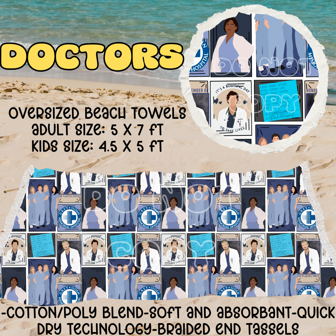 DOCTORS - OVERSIZED BEACH TOWEL RUN 5 - PREORDER CLOSING 3/23