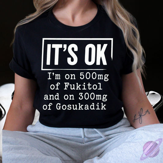ITS OK TEE