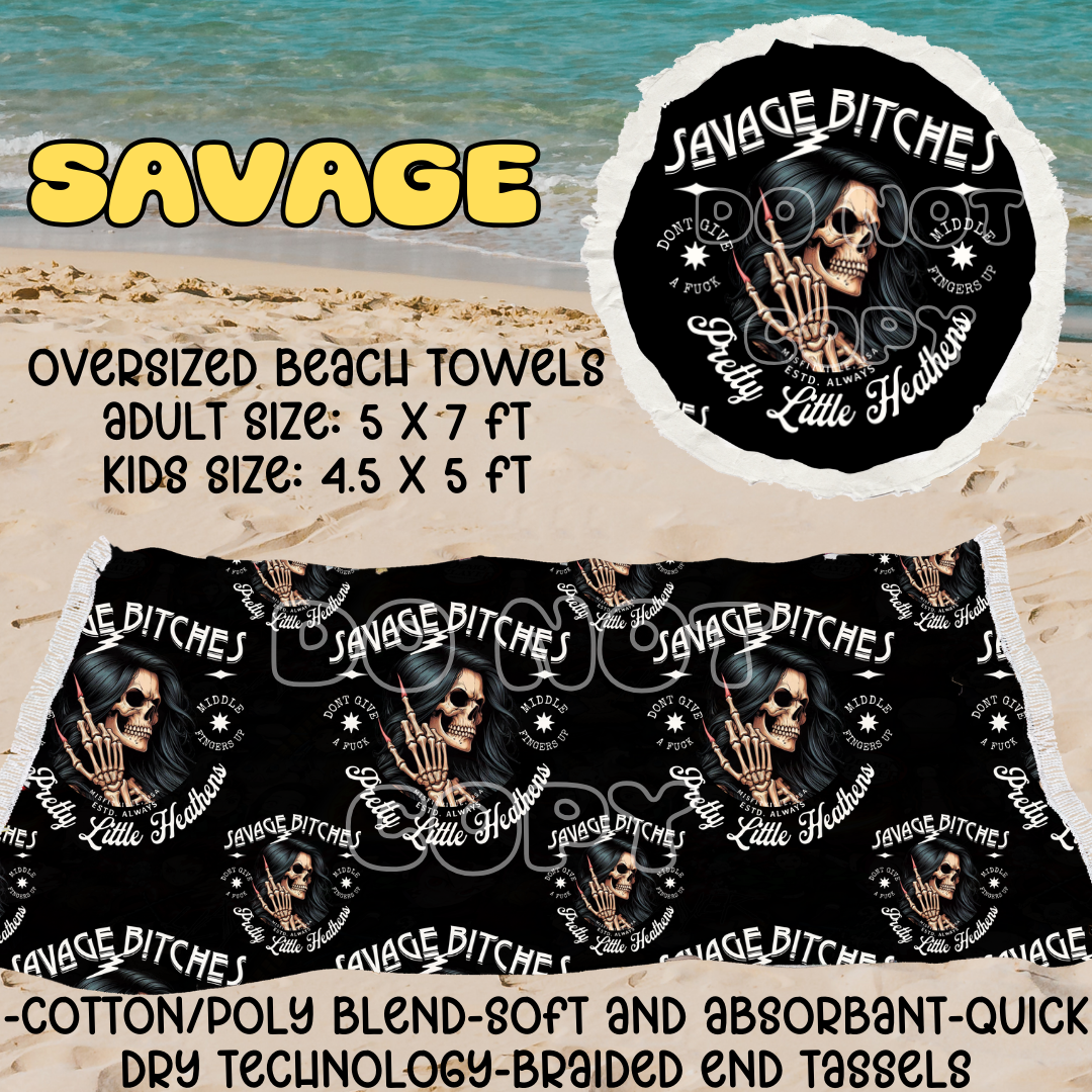 SAVAGE - OVERSIZED BEACH TOWEL RUN 5 - PREORDER CLOSING 3/23