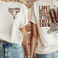 TICKET TO THE SHIT SHOW DOUBLE SIDED TEE
