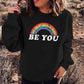 "Be You" Rainbow Crewneck Sweater - AHintofPrints