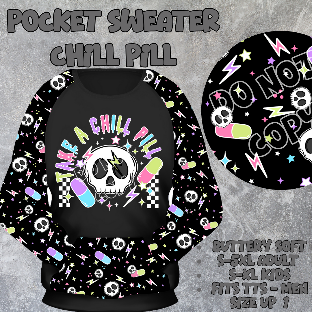 CHILL PILL - POCKET SWEATSHIRT - POCKET SWEATER OUTFITS 2 PREORDER CLOSING 2/19