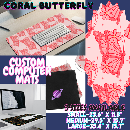 CORAL BUTTERFLY - COMPUTER MAT PREORDER CLOSING 12/6