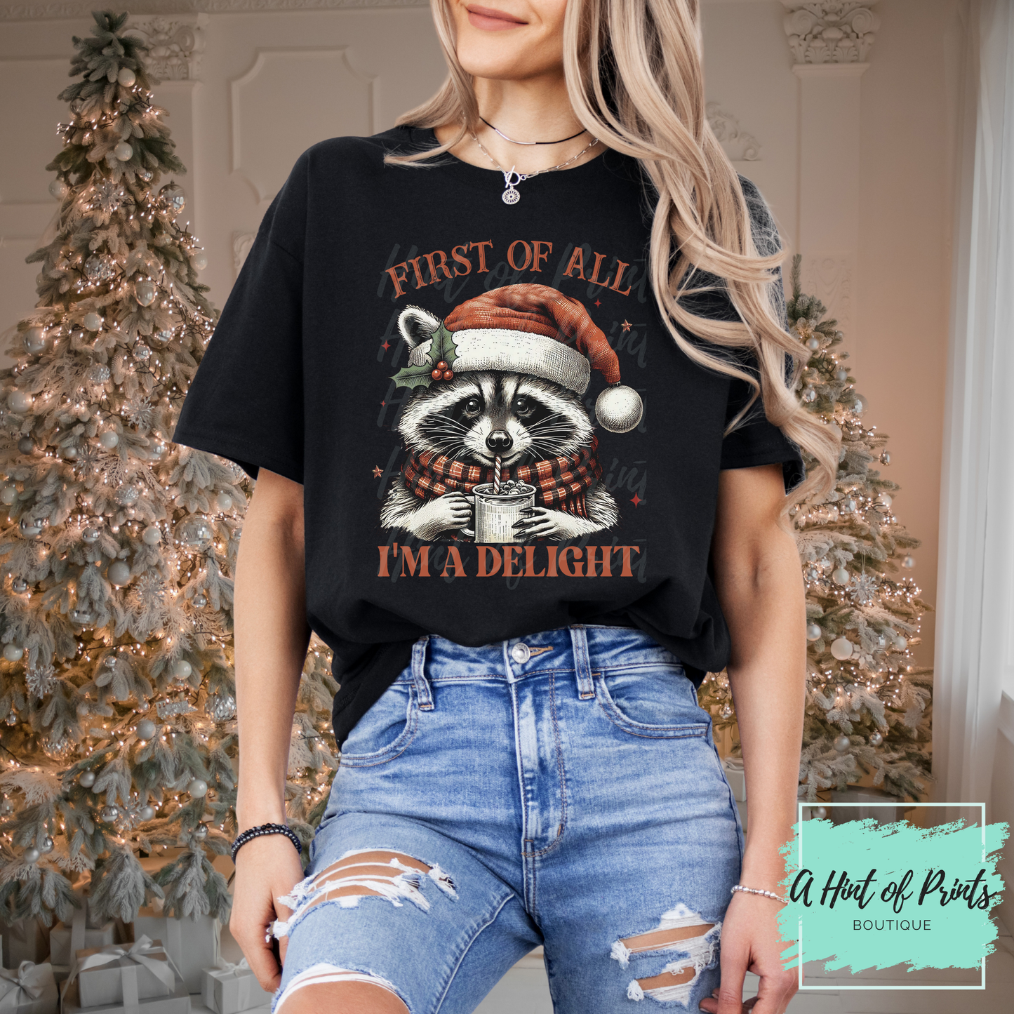 First Of All I’m A Delight | Funny Holiday Sweatshirt or Tee