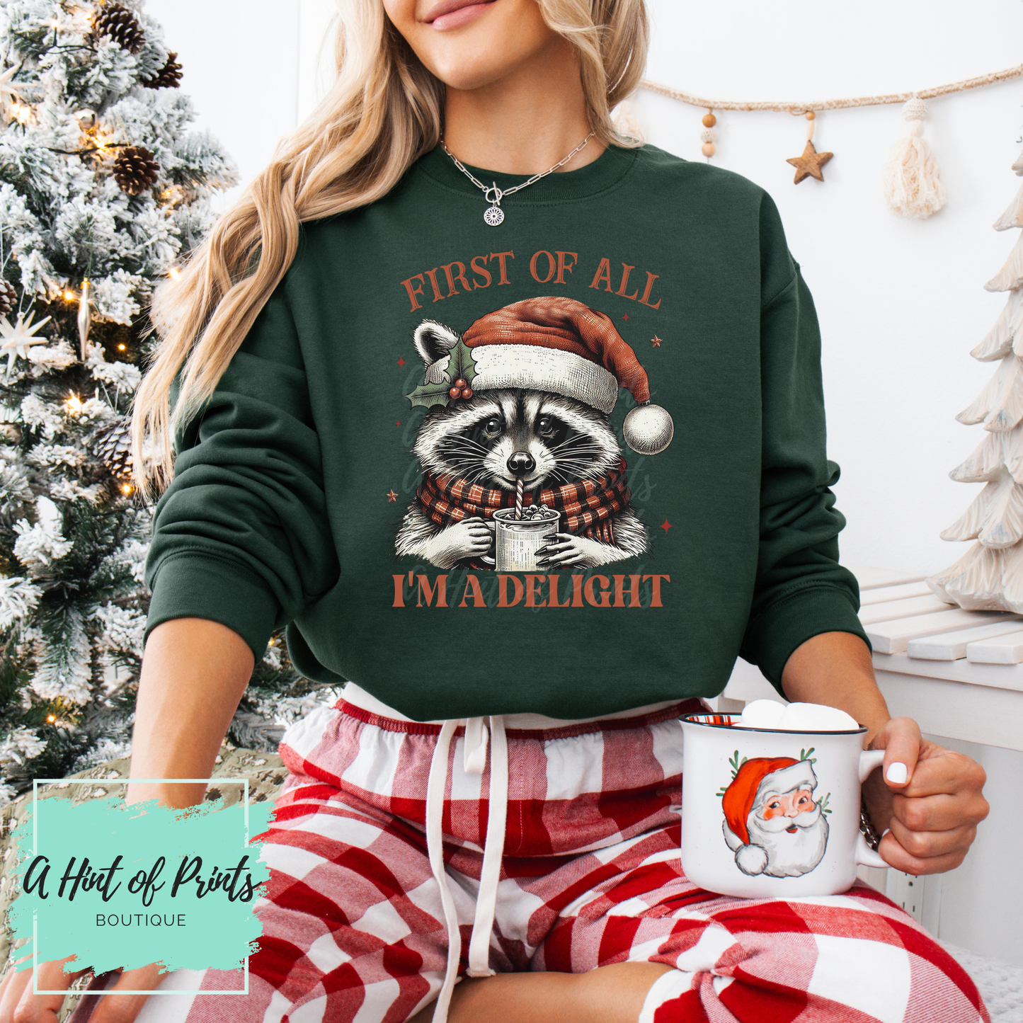 First Of All I’m A Delight | Funny Holiday Sweatshirt or Tee