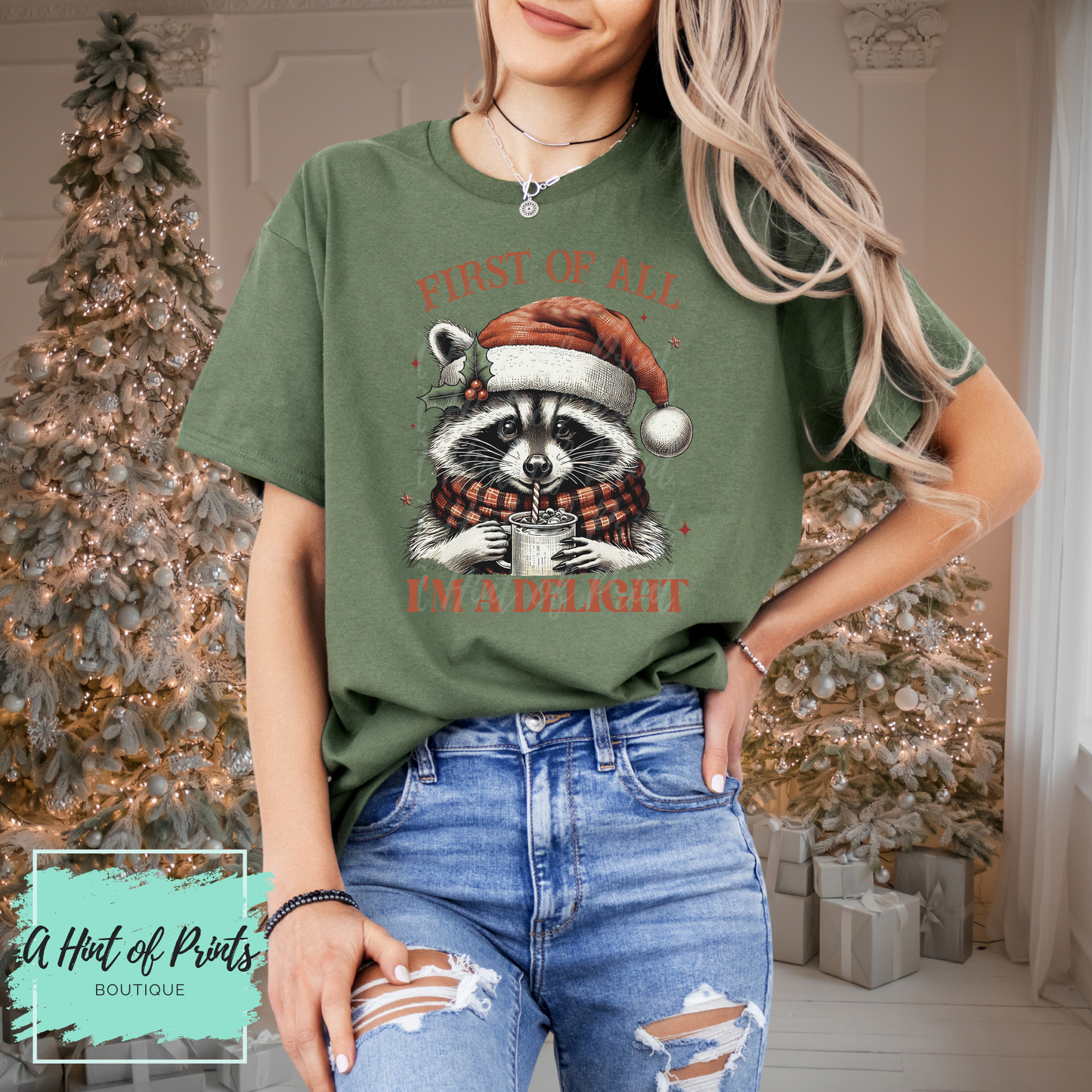 First Of All I’m A Delight | Funny Holiday Sweatshirt or Tee