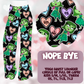 NOPE BYE - LEGGING/JOGGER/LOUNGER - LOVE YOU RUN PREORDER CLOSING 11/30